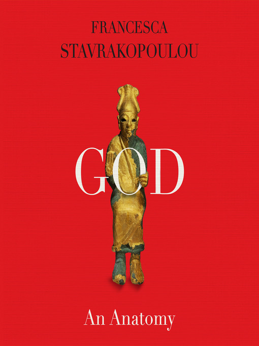 Title details for God by Francesca Stavrakopoulou - Wait list